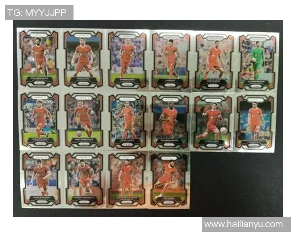 利物浦球星卡足球:探索球员卡片背后的历史与收藏价值 利物浦球星卡足球:探索球员卡片背后的历史与收藏价值